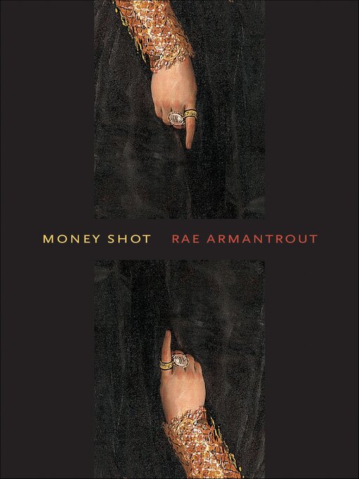 Title details for Money Shot by Rae Armantrout - Available